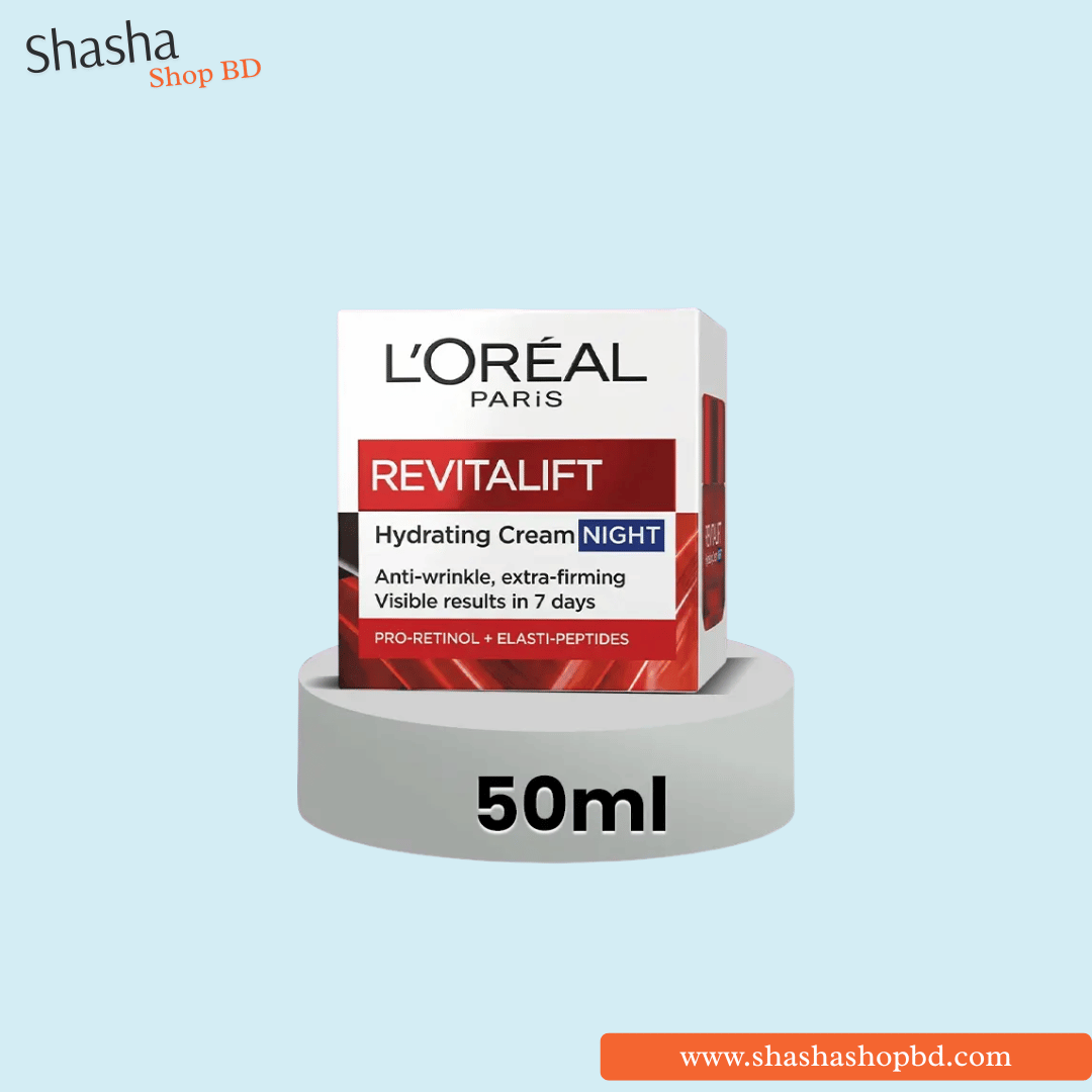 L'Oréal Paris Revitalift Hydrating Night Cream 50ml | লোরিয়াল রিভাইটালিফট নাইট ক্রিম | Shasha Shop BD