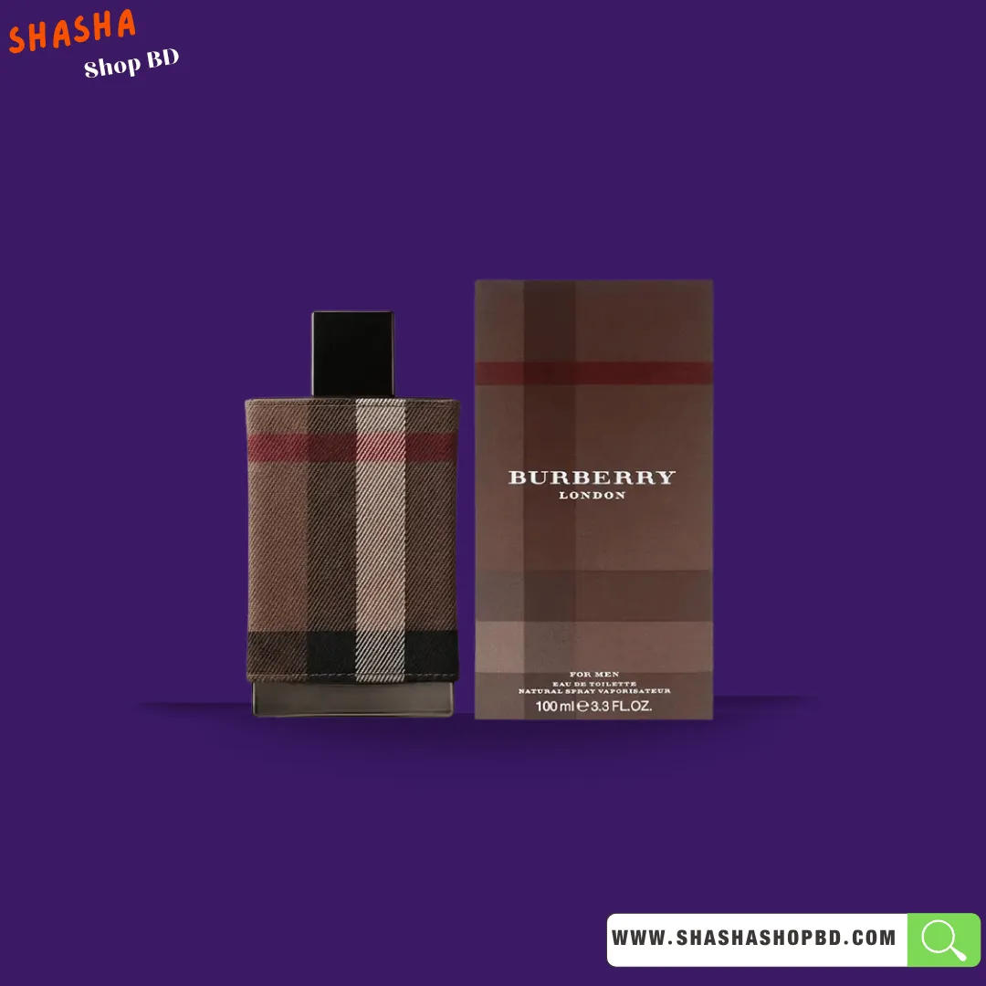 Burberry London for Men EDT Spray 100ml | বারবেরি লন্ডন পুরুষদের পারফিউম | Shasha Shop BD